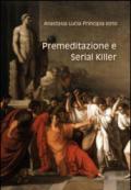 Premeditazione e serial killer