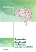 Aprassia degli arti. Valutazione e approcci riabilitativi