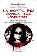 La notte più lunga del mondo. Evil Dolls movies pupazzi, bambole e manichini nel cinema horror