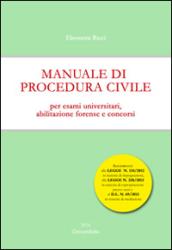 Manuale di procedura civile. Per esami universitari, abilitazione forense e concorsi