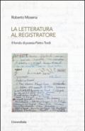 La letteratura al registratore. Il fondo di poesia Pietro Tordi