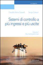 Sistemi di controllo a più ingressi e più uscite. Strumenti preliminari