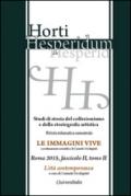 Horti hesperidum, Roma 2015, fascicolo II. Studi di storia del collezionismo e della storiografia artistica. 2.L'età contemporanea