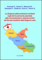 La dirigenza delle professioni sanitarie negli atti di autonomia aziendale delle amministrazioni, aziende ed enti del Servizio Sanitario della Regione Lazio