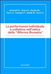La performance individuale e collettiva nell'ottica della «Riforma Brunetta». Il ruolo, le funzioni e le responsabilità del Dirigente infermieristico