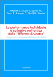 La performance individuale e collettiva nell'ottica della «Riforma Brunetta». Il ruolo, le funzioni e le responsabilità del Dirigente infermieristico