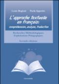 L'approche textuelle en français. Compréhension, analyse, traduction. Recherches méthodologiques exploitations pédagogiques. Ediz. italiana e francese