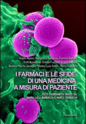 I farmaci e le sfide di una medicina a misura di paziente