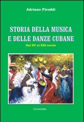 Storia della musica e delle danze cubane. Dal XV al XXI secolo: 2