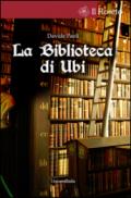 La biblioteca di Ubi