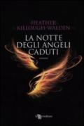 La notte degli Angeli caduti (Leggereditore Narrativa)