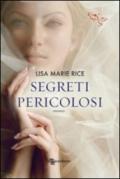 Segreti pericolosi (Leggereditore Narrativa)