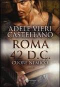 Roma 42 d.C. Cuore nemico