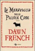 La meraviglia delle piccole cose