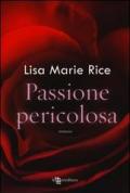 Passione pericolosa