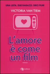 L'amore è come un film