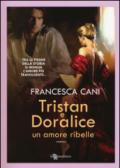 Tristan e Doralice - Un amore ribelle (Leggereditore)