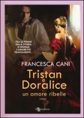 Tristan e Doralice - Un amore ribelle (Leggereditore)