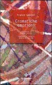 Cromatiche emozioni. Ediz. italiana e inglese