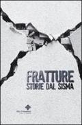 Fratture. Storie dal sisma