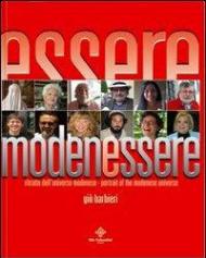 Modenessere. Ritratto dell'universo modenese. Ediz. italiana e inglese