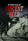 La lunga notte di Vincent Reed