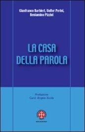 La casa della Parola. L'esperienza dei gruppi d'ascolto nella diocesi di Venezia