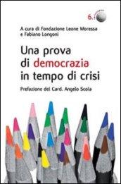 Una prova di democrazia in tempo di crisi