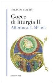 Gocce di liturgia II. Attorno alla mensa