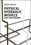 Physical hydraulic models. Past and present