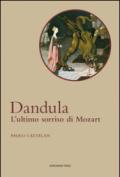 Dandula: L'ultimo sorriso di Mozart