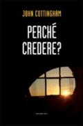 Perché credere?