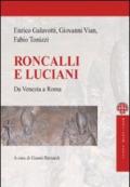 Roncalli e Luciani. Da Venezia a Roma