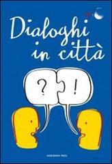 Dialoghi in città