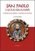 San Paolo e le sue comunità. Lettera agli Efesini. Lettera ai Filippesi