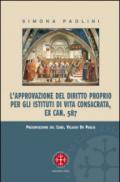 L'approvazione del diritto proprio per gli istituti di vita consacrata