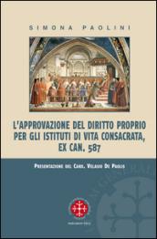 L'approvazione del diritto proprio per gli istituti di vita consacrata