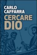 Cercare Dio