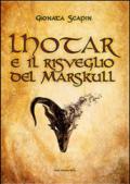 Lhotar e il risveglio del Marskull