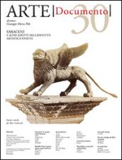 Arte. Documento. Rivista e collezione di storia e tutela dei beni culturali. 30.Saraceni e altri aspetti dell'identità artistica veneta