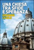 Una Chiesa tra sfide e speranza. Il respiro della diplomazia vaticana