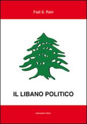 Il Libano politico. Tra partiti, famiglie e religione nella situazione contemporanea