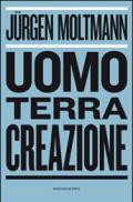 Uomo, Terra, Creazione