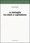 La battaglia tra Islam e capitalismo