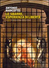 Le sbarre. Esperienza di libertà