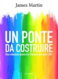 UN PONTE DA COSTRUIRE - CHIESA E PERSONE LGBT