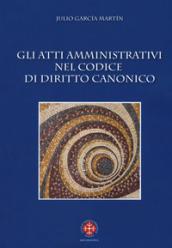 Gli atti amministrativi nel codice di diritto canonico