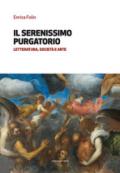 Il serenissimo purgatorio. Letteratura, società e arte