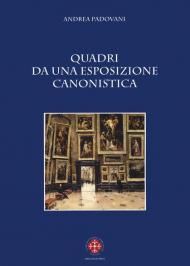 Quadri da una esposizione canonistica