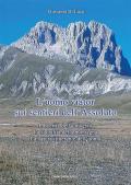 L' Uomo viàtor sui sentieri dell'Assoluto. La verità dell'universo. La sacralità della montagna. La natura itinerante dell'uomo